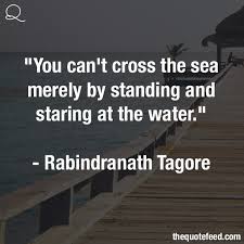 Rabindranath Tagore Quotes | The Quote Feed via Relatably.com