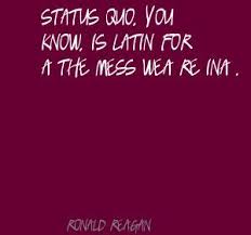 Famous quotes about &#39;Status Quo&#39; - QuotationOf . COM via Relatably.com