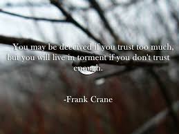 41 Best Quotes about Trust Issues with Images - Good Morning Quote via Relatably.com