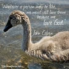 John Calvin Quote - Love God | ChristianQuotes.info via Relatably.com