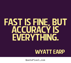 Motivational Quotes About Accuracy. QuotesGram via Relatably.com
