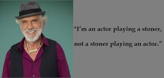 Weed Quotes Tommy Chong On. QuotesGram via Relatably.com