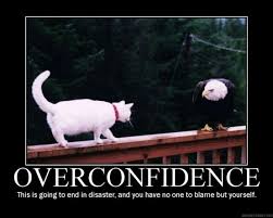 Top 11 influential quotes about overconfident picture English ... via Relatably.com