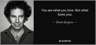 TOP 25 QUOTES BY CHARLIE KAUFMAN (of 124) | A-Z Quotes via Relatably.com