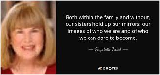 Elizabeth Fishel quote: Both within the family and without, our ... via Relatably.com