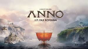 Anno 117: Pax Romana - Launch Details, Gameplay, and Reviews