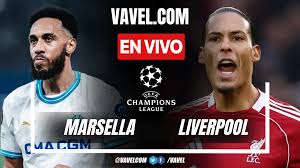 Olympique de Marsella vs Liverpool EN VIVO, minuto a minuto en UEFA Champions League