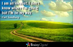 Idealist Quotes - BrainyQuote via Relatably.com