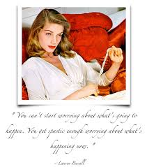 Lauren Bacall Quotes. QuotesGram via Relatably.com