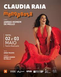 Cláudia Raia e Jarbas Homem de Mello apresentam em Natal a comédia musical “Cenas da Menopausa”