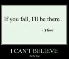 Funny Quotes About Falling. QuotesGram via Relatably.com