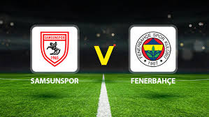 Canlı Anlatım: Samsunspor Fenerbahçe (Süper Lig maçı) — Hürriyet