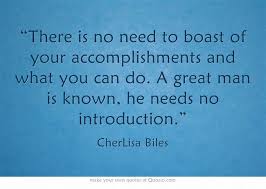 There is no need to boast of your accomplishments and what you can ... via Relatably.com