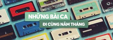 Những Bài Ca Đi Cùng Năm Tháng - V.A - Nhac.vn