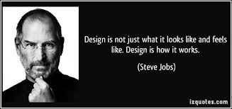 Design is not just what it looks like and feels like. Design is ... via Relatably.com