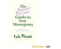 Image of Anxious Person's Guide to NonMonogamy by Lola Phoenix