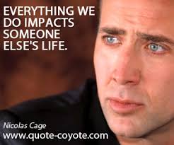 Nicolas Cage Movie Quotes. QuotesGram via Relatably.com