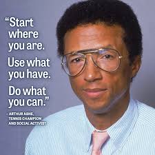 Arthur Ashe Quote 4 | Life Paths 360 via Relatably.com