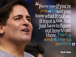 Mark Cuban Inspirational Quotes via Relatably.com