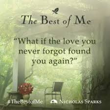Based on Nicholas Sparks&#39; bestselling novel, The Best of Me is a ... via Relatably.com