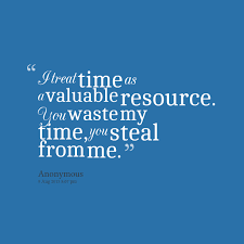 Valuable Time Quotes. QuotesGram via Relatably.com