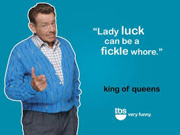 Funny Quotes from the King of Queens TV Show - Snappy Pixels via Relatably.com