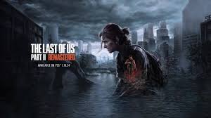 New Title: The Last of Us Part 2 Remastered (PS5) Deluxe Edition arrives in January 2024