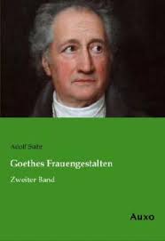Inhaltsangabe zu „Goethes Frauengestalten“ von Adolf Stahr