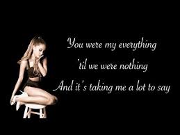 Favorite Song Lyrics - Ariana Grande - My Everything - Wattpad via Relatably.com