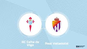 Where to Watch RC Celta de Vigo vs. Real Valladolid: TV Channel, Start Time 
and Live Stream