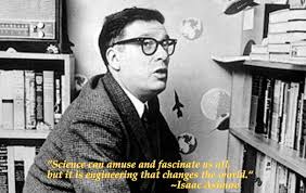 An Engineer&#39;s Aspect: Engineering Quote of the Week - Isaac Asimov via Relatably.com