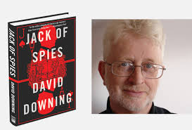 The critically acclaimed “Station Series” may be over, but David Downing&#39;s complex and thrilling new novel takes us back to the beginning—to the eve of the ... - David-Downing-Jack-of-Spies