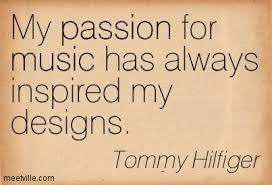 Quotation-Tommy-Hilfiger-passion-music-Meetville-Quotes-214147.jpg ... via Relatably.com