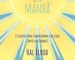 Imagem de Capa do livro O Milagre da Manhã por Hal Elrod