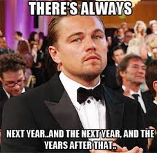 12. Don&#39;t lose hope. Never! 14 Funniest Leonardo DiCaprio Oscar Memes - 15