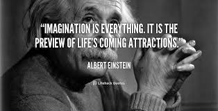 Imagination is everything. It is the preview of life&#39;s coming ... via Relatably.com