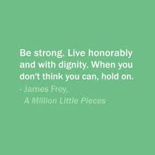 Quote Of The Day: October 5, 2013 - Be strong. Live honorably and ... via Relatably.com