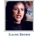 Elaine Brown Philadelphia native Elaine Brown rose through the Black Panther organization after she moved to Los Angeles in 1965. She later became the first ... - r09_woman