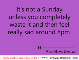 Funny Sunday Quotes. QuotesGram via Relatably.com