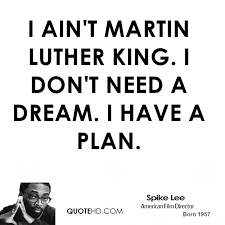 Spike Lee Famous Quotes. QuotesGram via Relatably.com