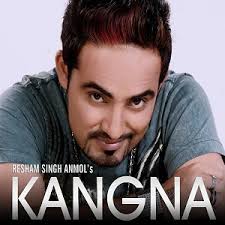 Resham Singh Anmol releases Kangna. 1 1 1 1 1 1 1 1 1 1 Rating 1.00 (1 Vote). Kangna is Resham Singh Anmol&#39;s latest single in UK. - reshamsingh_kangna