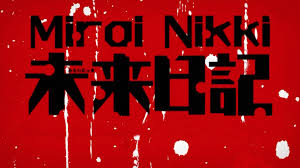 Mirai Nikki (未来日記 Diario del Futuro?) Images?q=tbn:ANd9GcTKNoNOkv8XlfmVtRHE2cTo80dGXIXImNx4Ihoil6Lu0n7SSgG1DQ