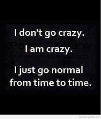 I-am-crazy-tumblr-quotes.jpg via Relatably.com