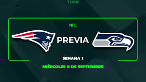 A qué hora y dónde ver el NFL Kickoff entre Patriots vs. Seahawks