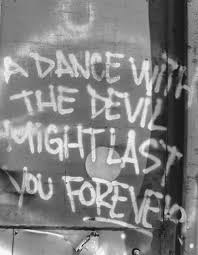 Dance With The Devil Quotes. QuotesGram via Relatably.com