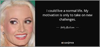 TOP 25 QUOTES BY HOLLY MADISON | A-Z Quotes via Relatably.com