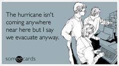 HURRICANE HUMOR on Pinterest | Florida, Funny One Liners and Funny via Relatably.com