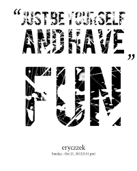 Be Yourself Funny Quotes. QuotesGram via Relatably.com