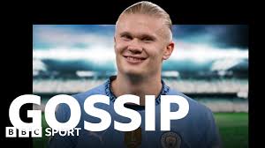 Football gossip: Haaland, Guler, Gyokeres, Chiesa, Isak