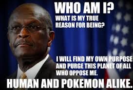 Herman Cain Pokemon Quotes. QuotesGram via Relatably.com